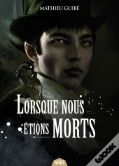 Lorsque Nous Étions Morts