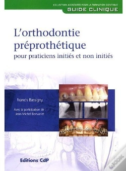 Capa do artigo L'Orthodontie Preprothetique Pour Practitiens Inities Et Non Inities