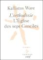 L'Orthodoxie ; L'Eglise Des Sept Conciles - Preview