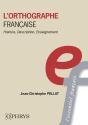 L'Orthographe Française : Histoire, Description, Enseignement - Preview