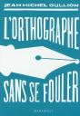 L'Orthographe Sans Se Fouler - Preview