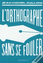 L'Orthographe Sans Se Fouler