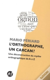 L'Orthographe, Un Carcan?
