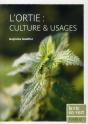 L'Ortie : Culture & Usages - Preview