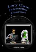 Lory Gato, Interstellar Gourmet