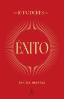 Los 10 Poderes Del Exito