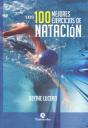 Los 100 Mejores Ejercicios De Natación - Preview