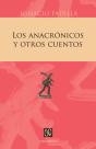 Los Anacrónicos Y Otros Cuentos - Preview