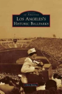 Los Angeles'S Historic Ballparks - Preview