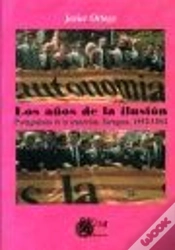 Capa do artigo Los Años De La Ilusión : Protagonistas De La Transición, Zaragoza 1973-1983