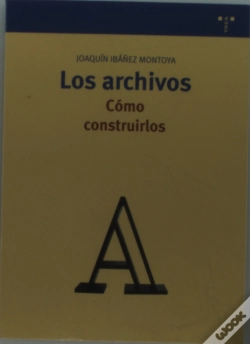 Capa do artigo Los Archivos: Cómo Construirlos