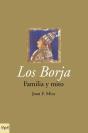 Los Borja. Familia Y Mito - Preview