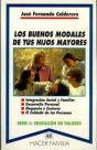 Los Buenos Modales De Tus Hijos Mayores - Preview
