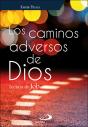 Los Caminos Adversos De Dios - Preview