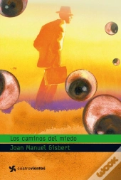 Los Caminos Del Miedo
