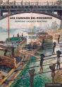 Los Caminos Del Progreso - Preview