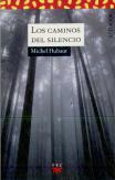 Los Caminos Del Silencio
