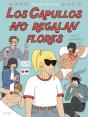 Los Capullos No Regalan Flores - Preview