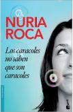 Los Caracoles No Saben Que Son Caracoles