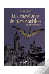 Los Cazadores De Pterodactilos En La Ciudad Dorada (Comic) 