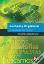 Los Chicos Y Las Pantallas  