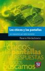 Los Chicos Y Las Pantallas - Preview