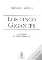Los Cinco Gigantes (Una Biografia Del Estado Del Bienestar)