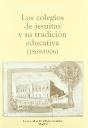 Los Colegios De Jesuitas Y Su Tradición Educativa (1868-1906) - Preview