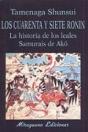 Los Cuarenta Y Siete Ronin. La Historia De Los Leales Samurais De Akó - Preview
