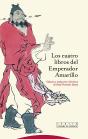 Los Cuatro Libros Del Emperador Amarillo - Preview