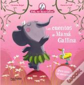 Los Cuentos De Mama Gallina