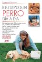 Los Cuidados Del Perro Día A Día - Preview