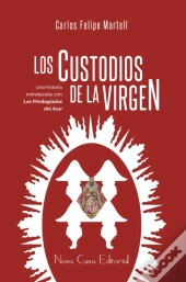 Los Custodios De La Virgen  