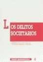 Los Delitos Societarios. Conforme Al C.P. De 1995 - Preview