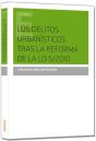 Los Delitos Urbanísticos Tras La Reforma De La L.O. 5/2010 - Preview