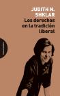 Los Derechos En La Tradicion Liberal - Preview