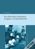 Los Derechos Humanos Al Agua Y Al Saneamiento