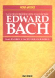 Los Descubrimientos Del Doctor Edward Bach