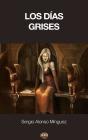 Los Días Grises - Preview