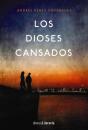 Los Dioses Cansados - Preview