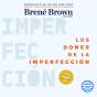 Los Dones De La Imperfección - Preview
