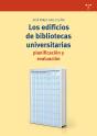 Los Edificios De Bibliotecas Universitarias: Planificación Y Evaluación - Preview