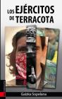 Los Ejércitos De Terracota - Preview