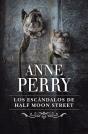 Los Escándalos De Half Moon Street (Inspector Thomas Pitt 20) - Preview