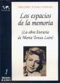 Los Espacios De La Memoria. La Obra Literaria De Mª. Teresa León - Preview