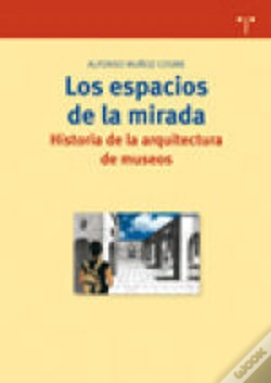 Capa do artigo Los Espacios De La Mirada. Historia De La Arquitectura De Museos