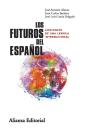 Los Futuros Del Español - Preview