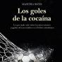 Los Goles De La Cocaína - Preview