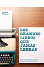 Los Grandes Libros Que Jamás Leerás - Preview