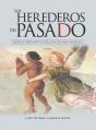 Los Herederos Del Pasado: Tomo I - Preview